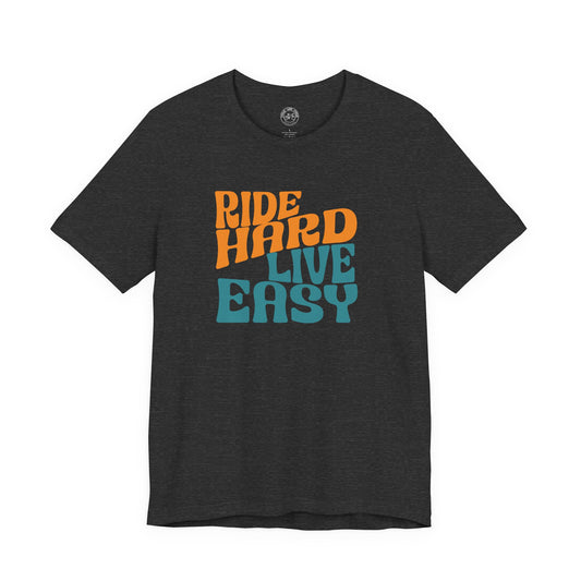 Ride Hard Live Easy T-Shirt | Bella + Canvas 3001 | Cycling Lifestyle Shirt | Not a Racer Bike Tee
