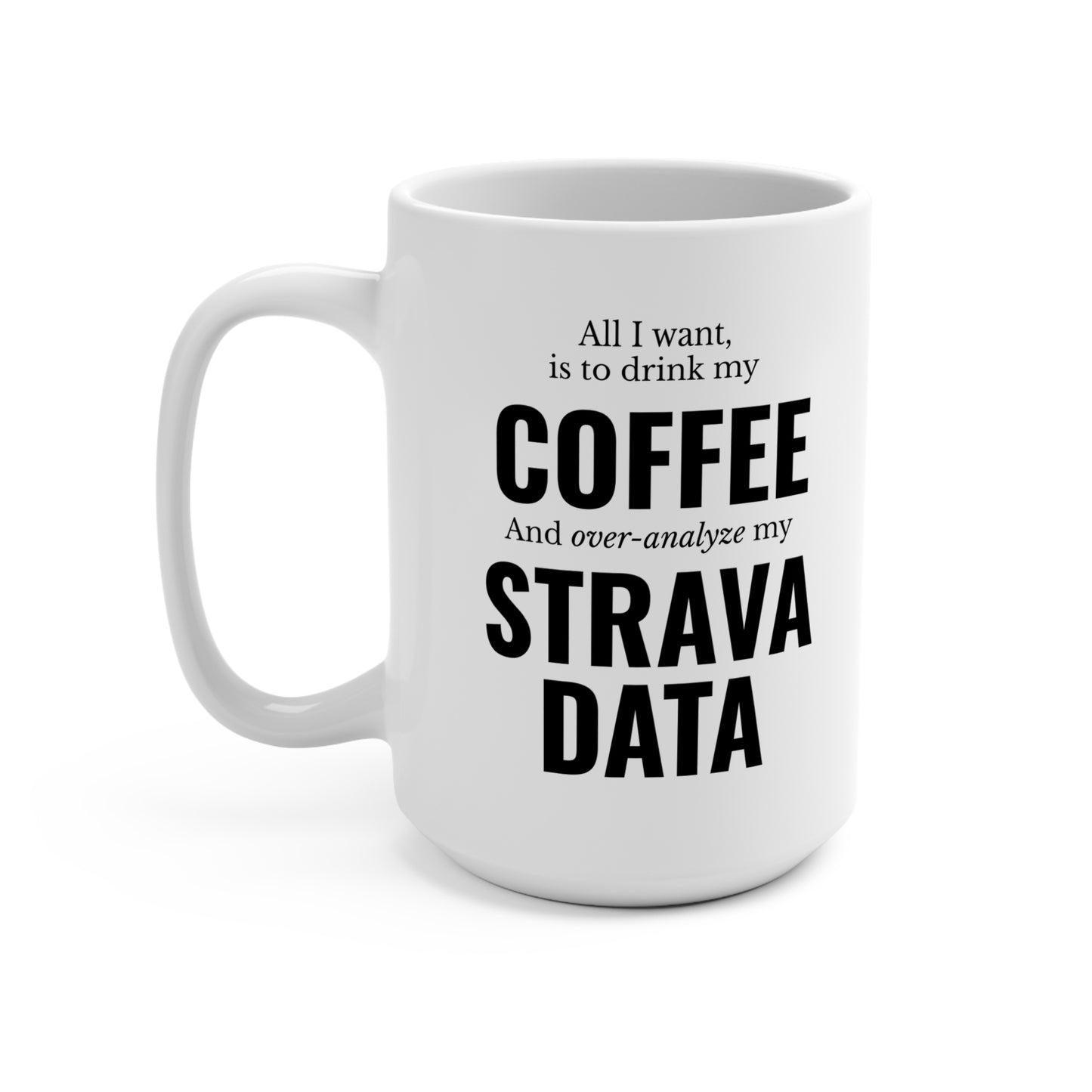 Coffee and Strava Mug 15oz