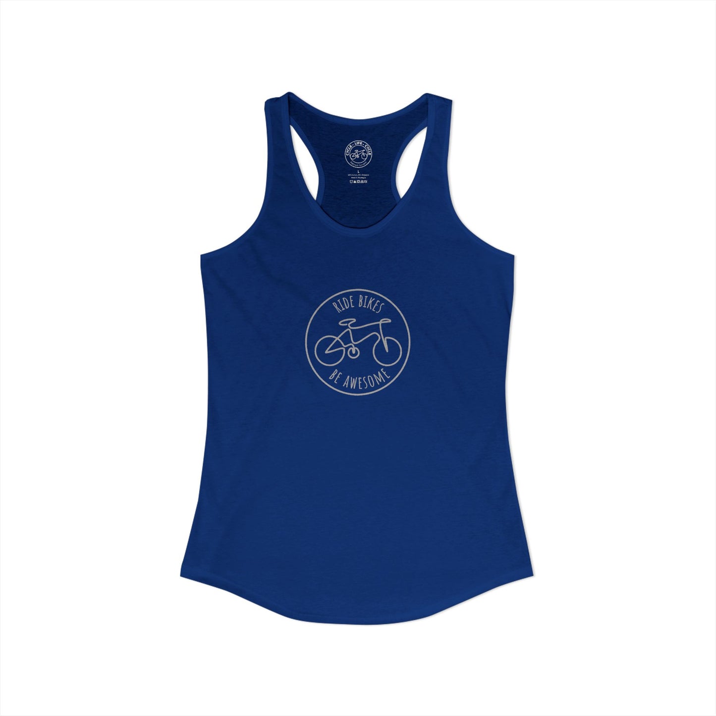 Ride Bikes Be Awesome Racerback Tank | Next Level 1533 Ideal Racerback | Cycling Tank Top | Bike Lifestyle Women’s Tank