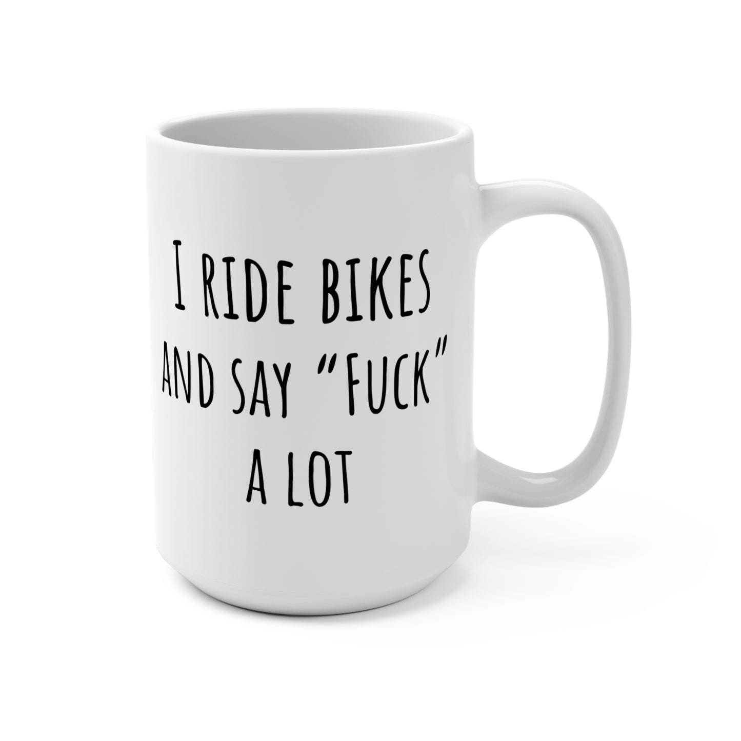 Ride Bikes say F--- Mug 15oz