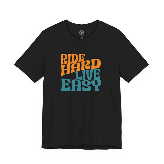 Ride Hard Live Easy T-Shirt | Bella + Canvas 3001 | Cycling Lifestyle Shirt | Not a Racer Bike Tee