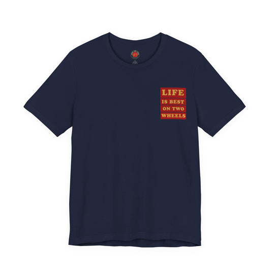 Life Is Best on Two Wheels T-Shirt | Bella + Canvas 3001 | Cycling Quote Shirt | Bike Lifestyle Tee | Not a Racer