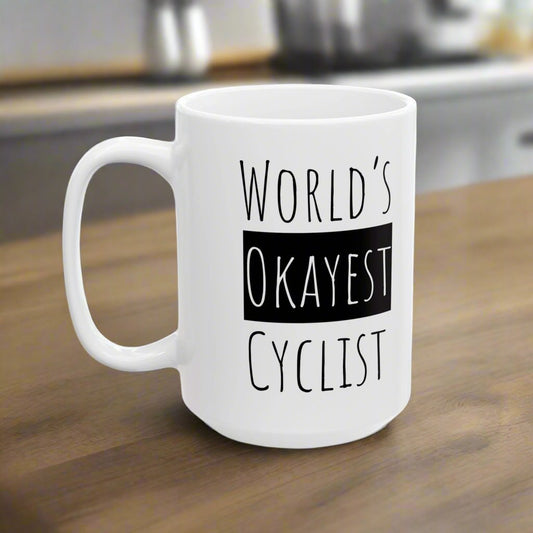 World's Okayest Cyclist Ceramic Mug, 15oz