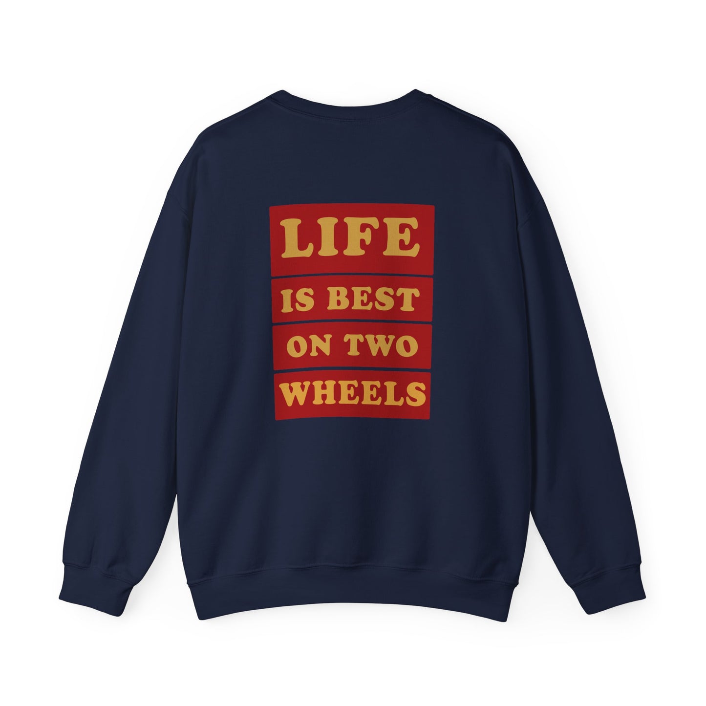 Life Is Best on Two Wheels Sweatshirt | Gildan 18000 Heavy Blend | Cycling Quote Crewneck | Bike Lifestyle Pullover
