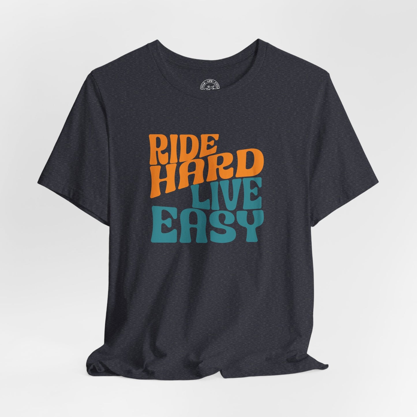 Ride Hard Live Easy T-Shirt | Bella + Canvas 3001 | Cycling Lifestyle Shirt | Not a Racer Bike Tee